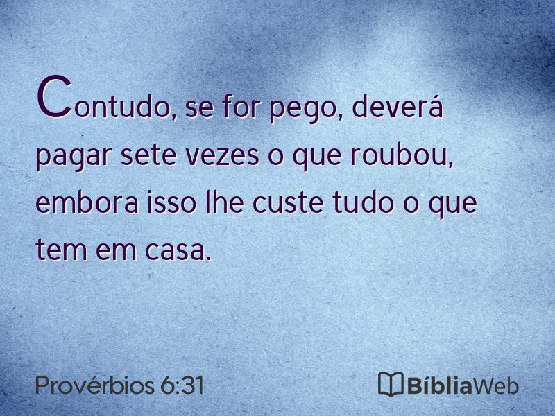 Provérbios 6:31 em imagem para compartilhar