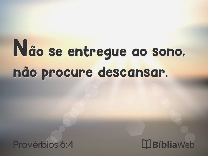 Provérbios 6:4 em imagem para compartilhar