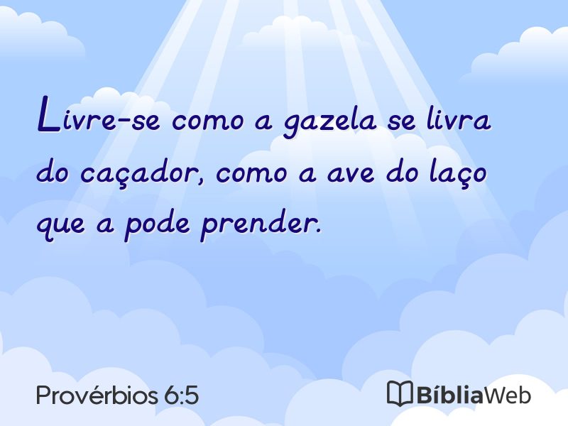 Provérbios 6:5 em imagem para compartilhar
