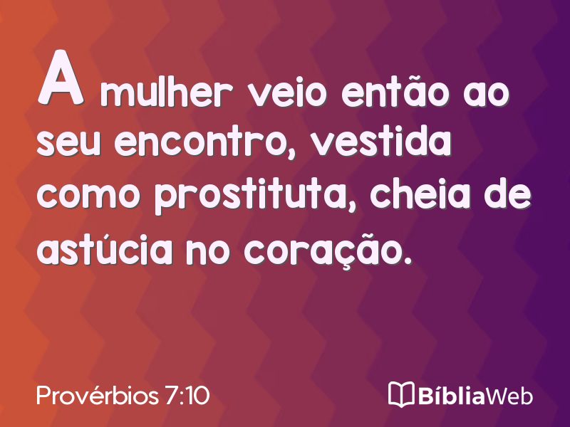 Provérbios 7:10 em imagem para compartilhar