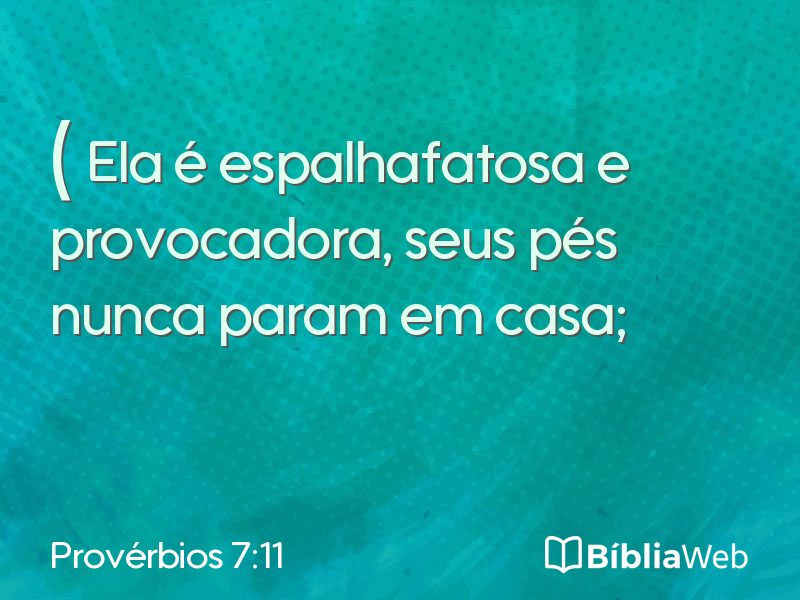 Provérbios 7:11 em imagem para compartilhar