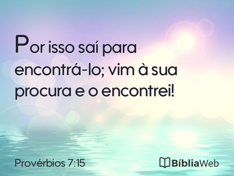 Provérbios 7:15 em imagem para compartilhar