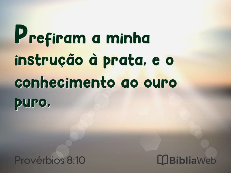Provérbios 8:10 em imagem para compartilhar