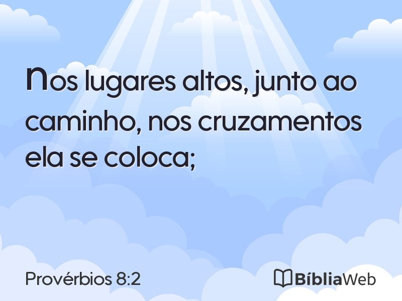 Provérbios 8:2 em imagem para compartilhar