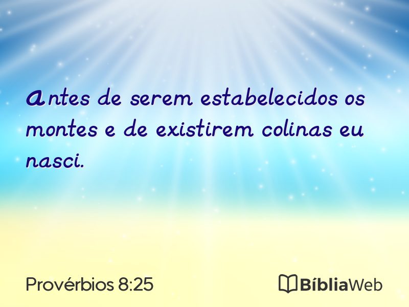 Provérbios 8:25 em imagem para compartilhar