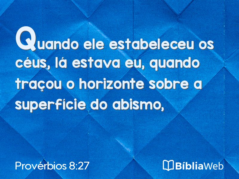 Provérbios 8:27 em imagem para compartilhar