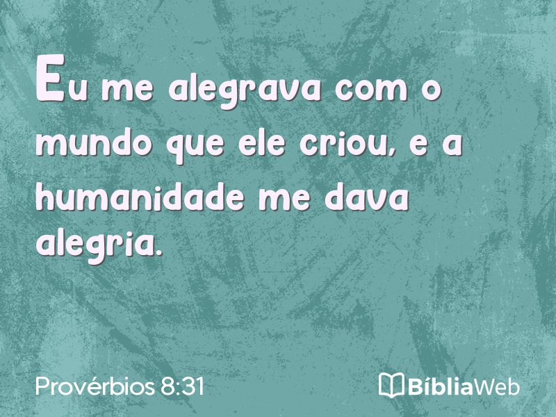 Provérbios 8:31 em imagem para compartilhar