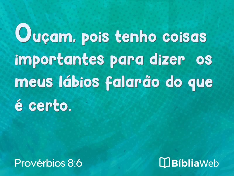 Provérbios 8:6 em imagem para compartilhar