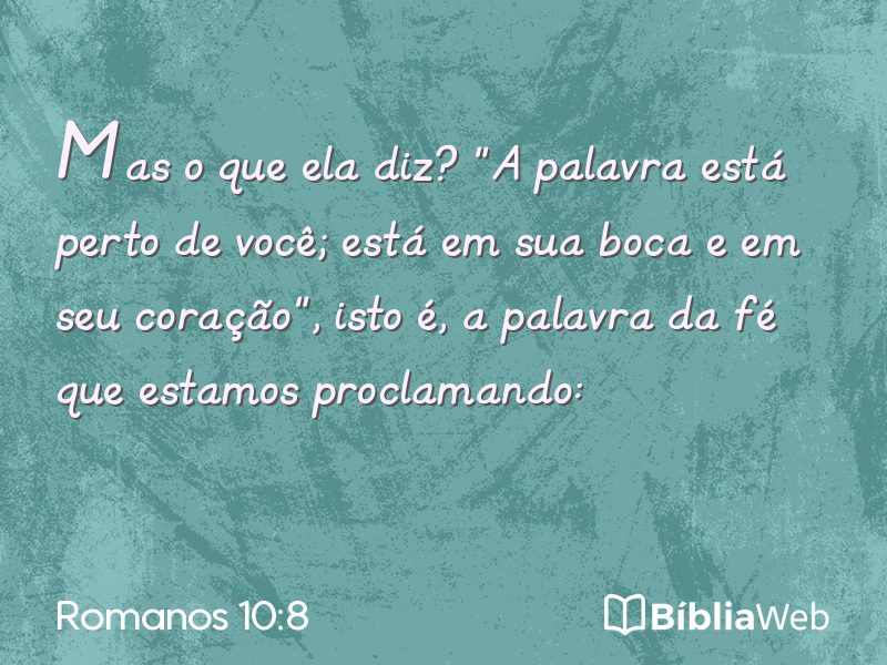 Romanos 10:8 em imagem para compartilhar