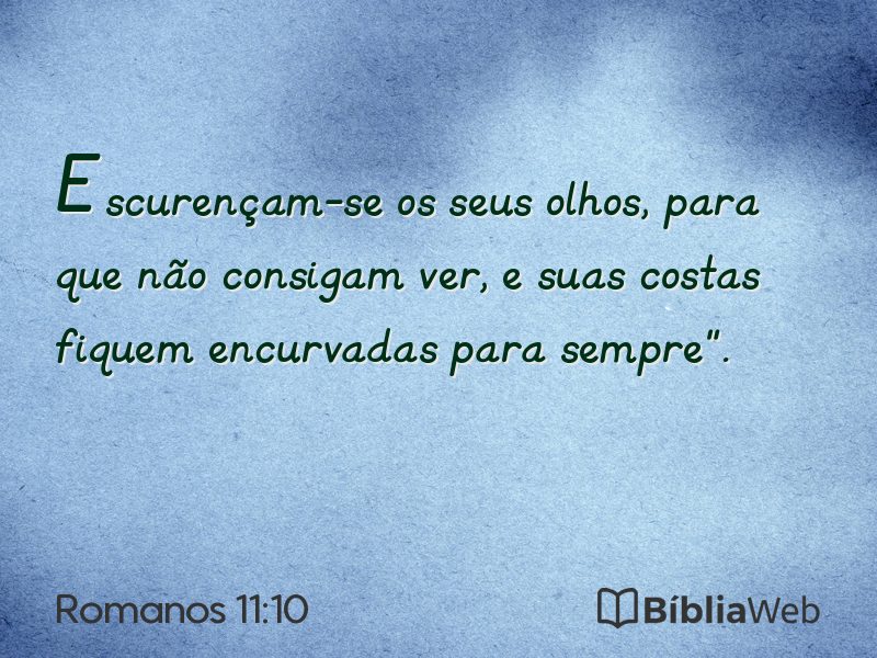 Romanos 11:10 em imagem para compartilhar