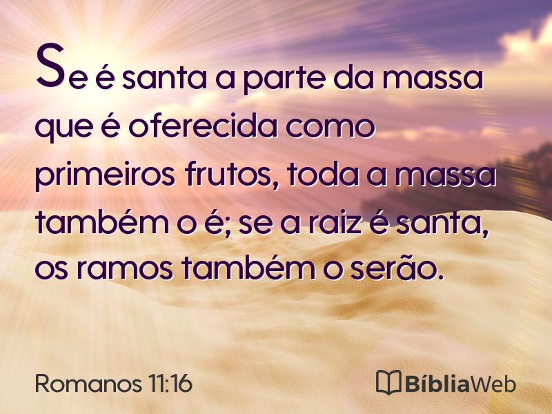 Romanos 11:16 em imagem para compartilhar