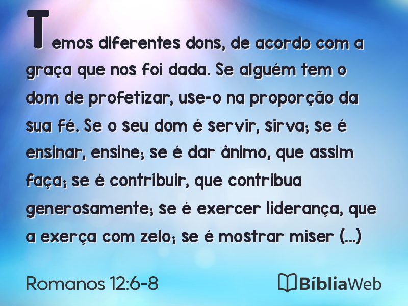 Romanos 12:6-8 em imagem para compartilhar
