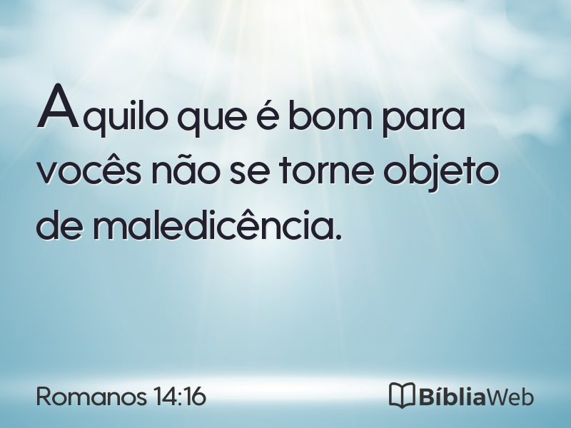 Romanos 14:16 em imagem para compartilhar