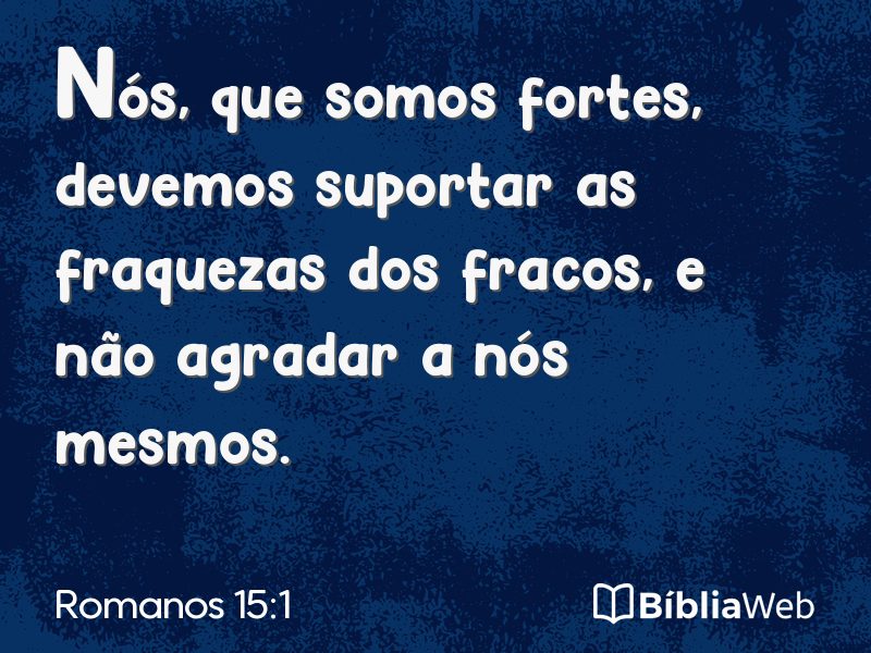Romanos 15:1 em imagem para compartilhar