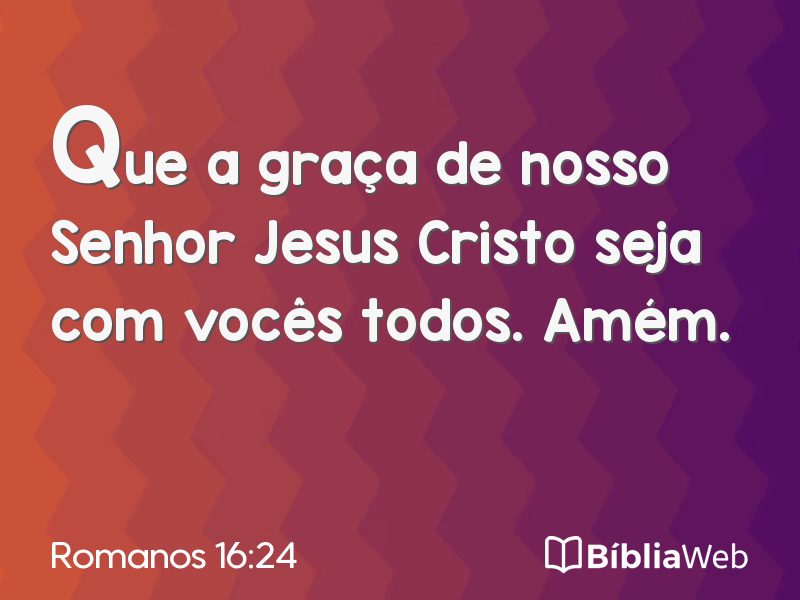 Romanos 16:24 em imagem para compartilhar