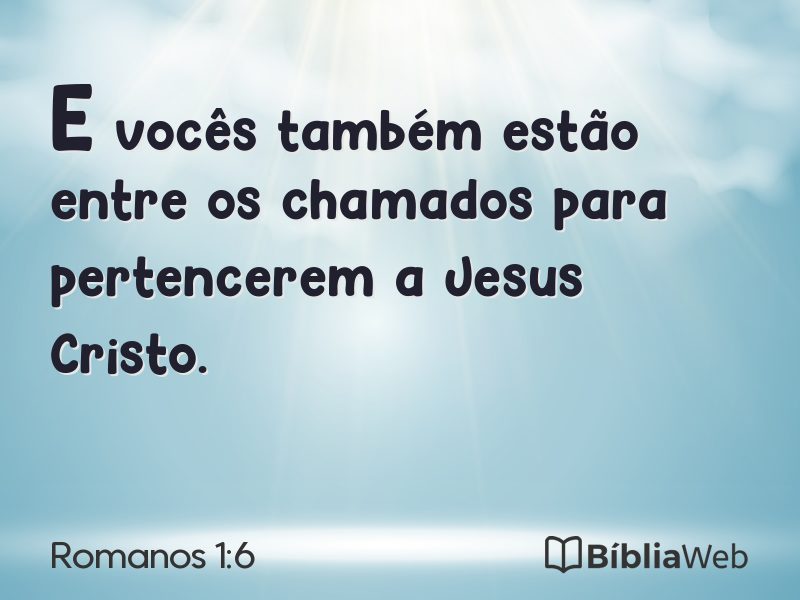 Romanos 1:6 em imagem para compartilhar