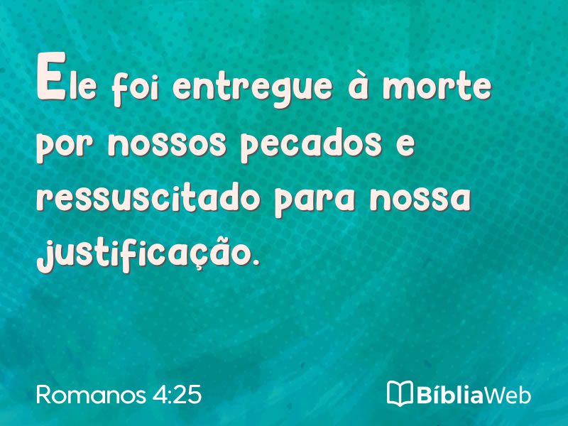 Romanos 4:25 em imagem para compartilhar