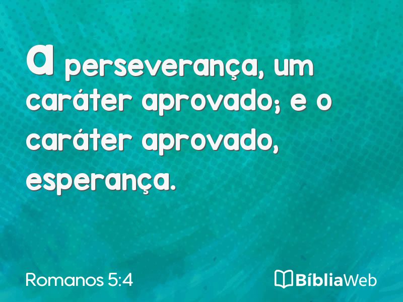 Romanos 5:4 em imagem para compartilhar