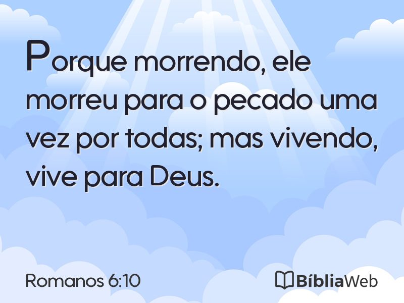 Romanos 6:10 em imagem para compartilhar
