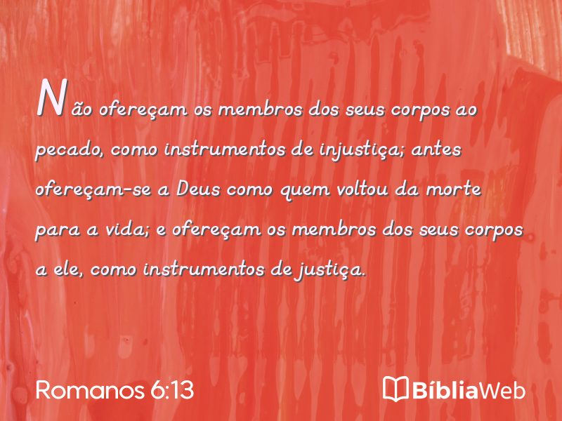 Romanos 6:13 em imagem para compartilhar