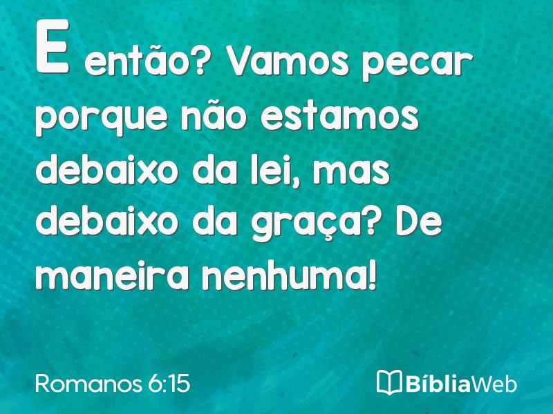 Romanos 6:15 em imagem para compartilhar