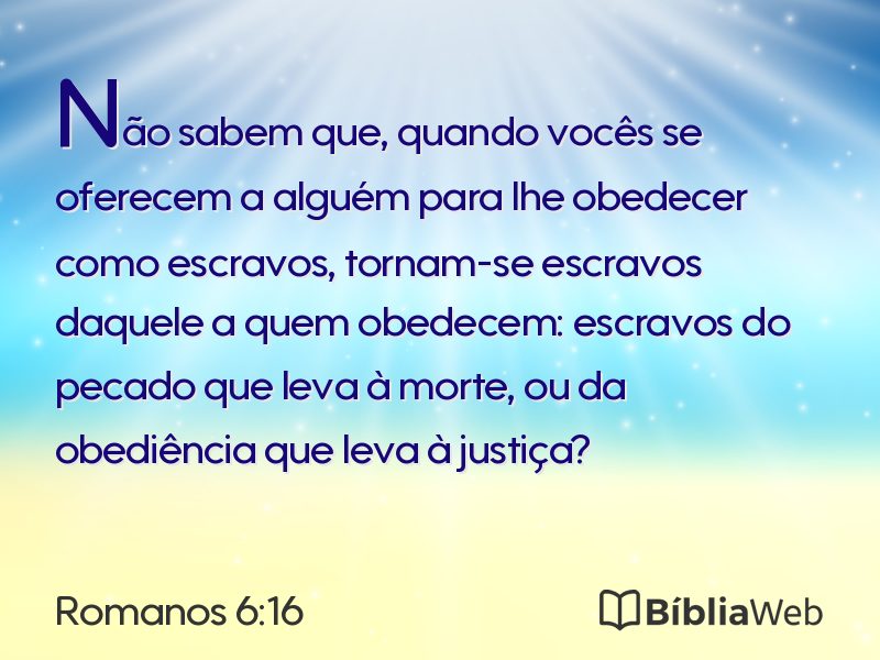 Romanos 6:16 em imagem para compartilhar