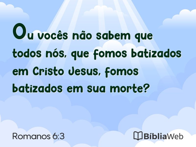 Romanos 6:3 em imagem para compartilhar