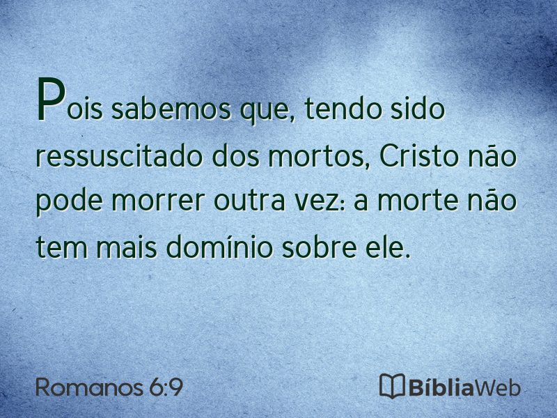 Romanos 6:9 em imagem para compartilhar