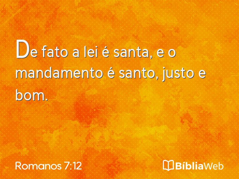 Romanos 7:12 em imagem para compartilhar