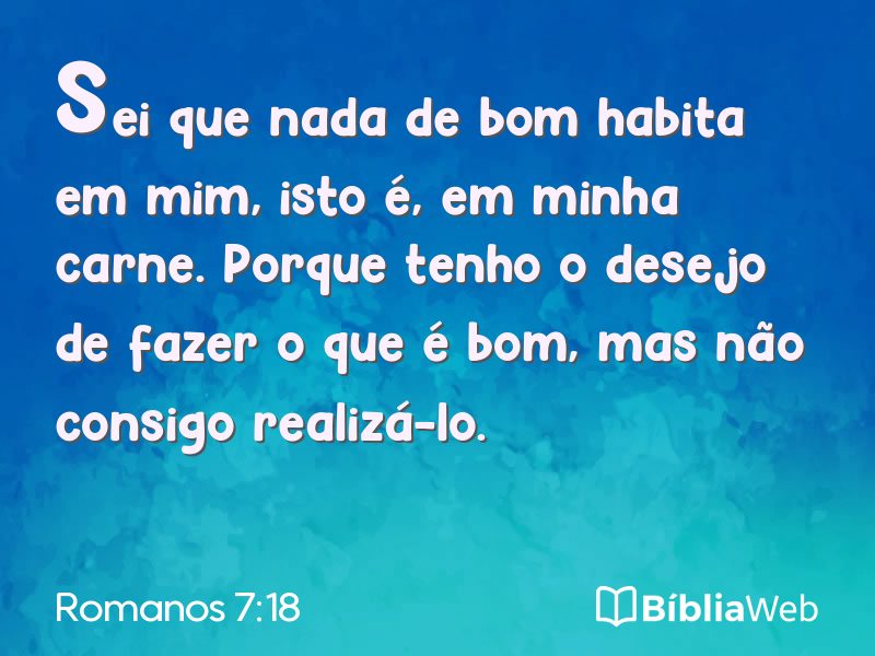 Romanos 7:18 em imagem para compartilhar
