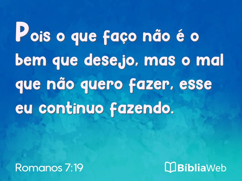 Romanos 7:19 em imagem para compartilhar