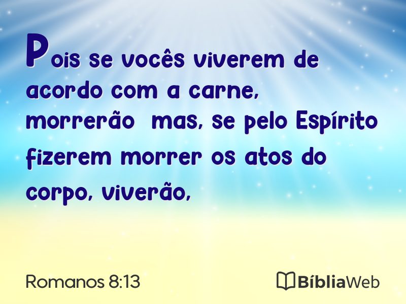 Romanos 8:13 em imagem para compartilhar