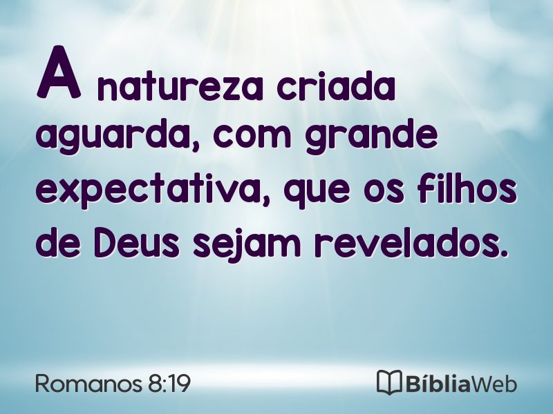 Romanos 8:19 em imagem para compartilhar