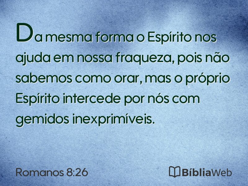 Romanos 8:26 em imagem para compartilhar