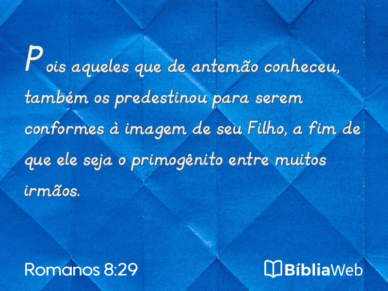 Romanos 8:29 em imagem para compartilhar