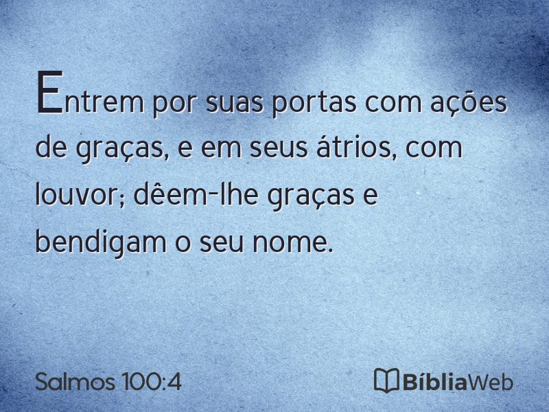 Salmos 100:4 em imagem para compartilhar