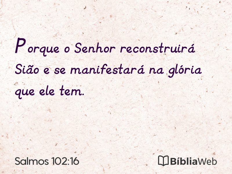 Salmos 102:16 em imagem para compartilhar