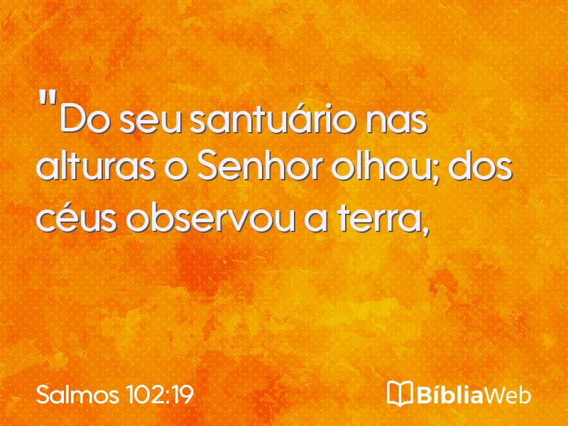 Salmos 102:19 em imagem para compartilhar