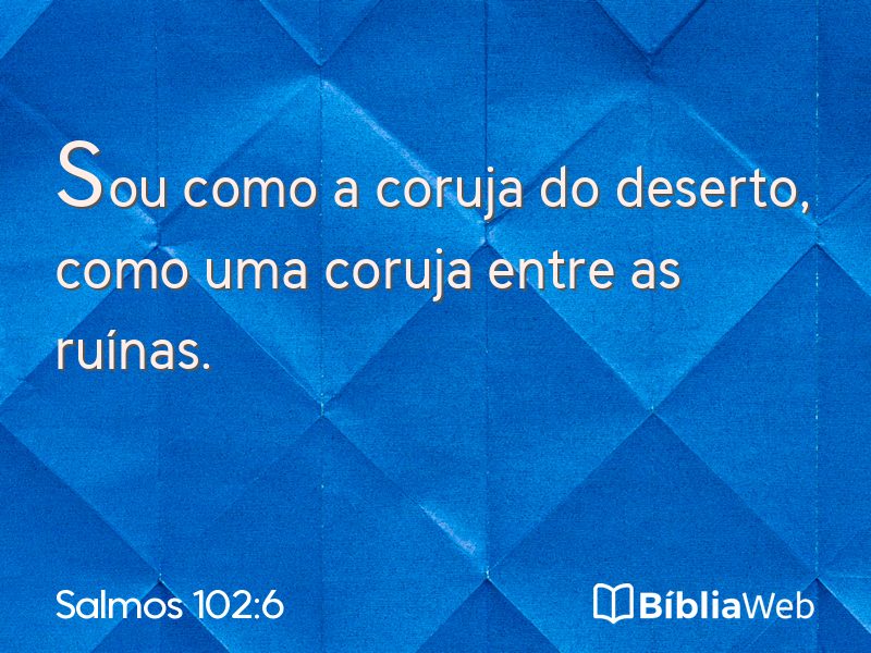 Salmos 102:6 em imagem para compartilhar
