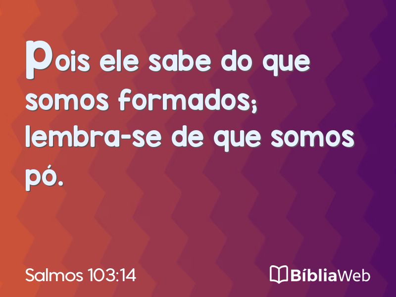 Salmos 103:14 em imagem para compartilhar