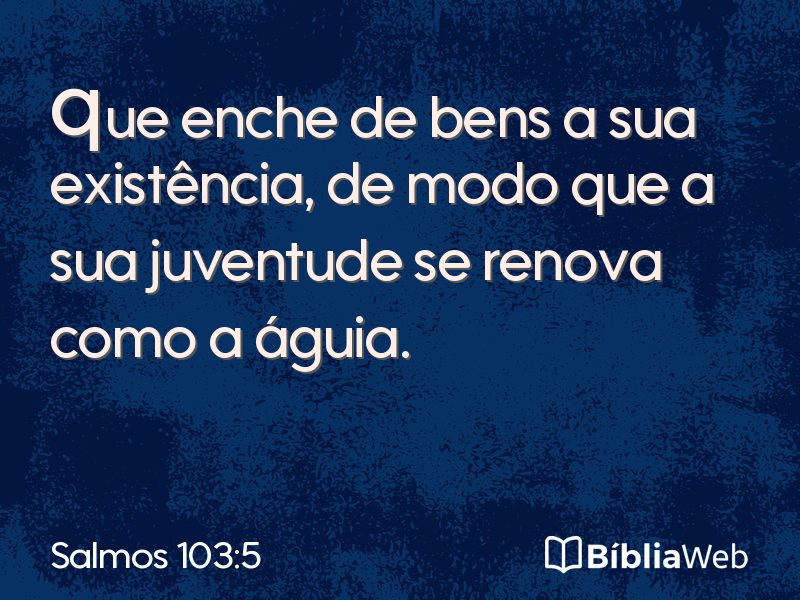 Salmos 103:5 em imagem para compartilhar