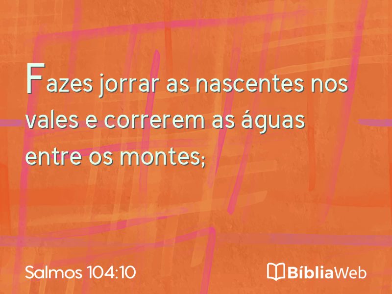 Salmos 104:10 em imagem para compartilhar