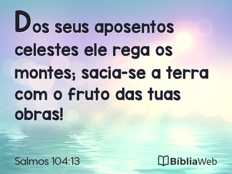 Salmos 104:13 em imagem para compartilhar