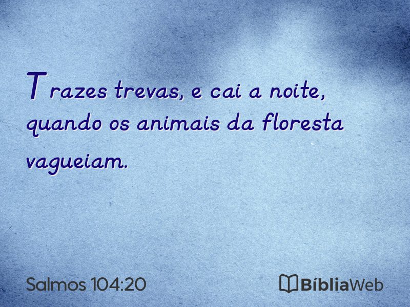 Salmos 104:20 em imagem para compartilhar