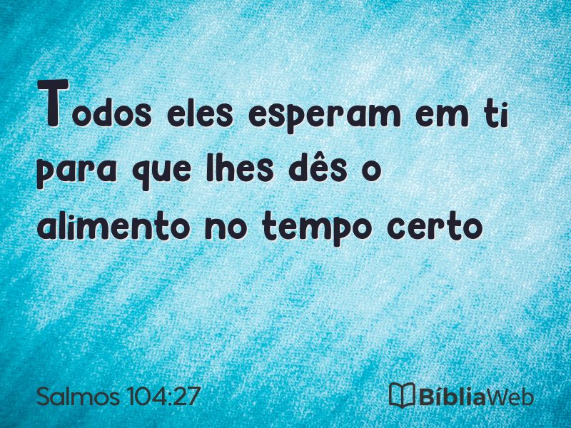 Salmos 104:27 em imagem para compartilhar