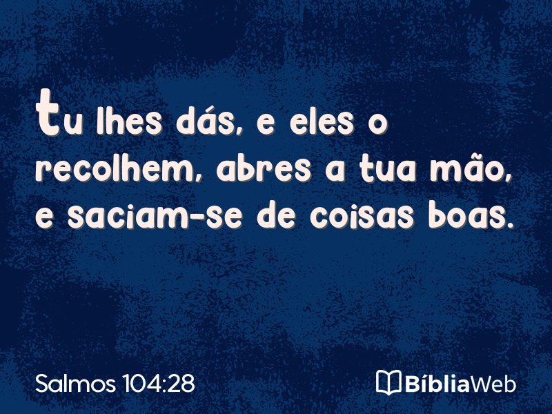 Salmos 104:28 em imagem para compartilhar