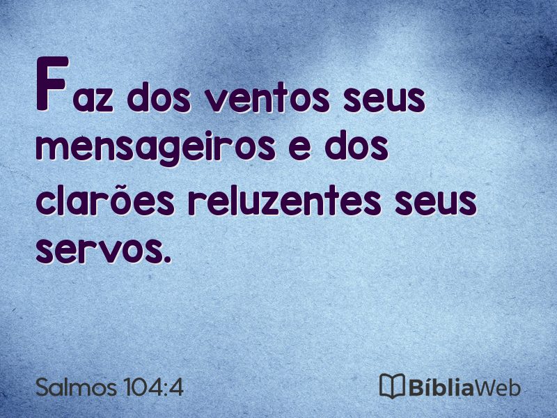 Salmos 104:4 em imagem para compartilhar