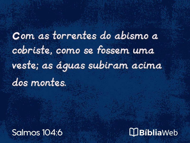 Salmos 104:6 em imagem para compartilhar