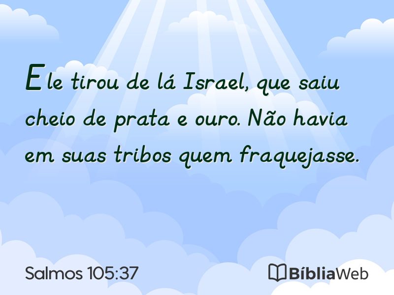 Salmos 105:37 em imagem para compartilhar