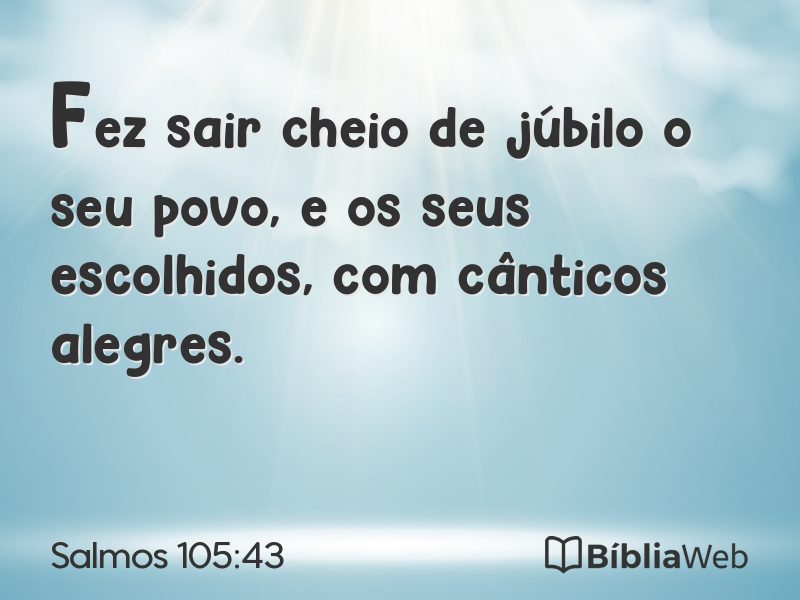 Salmos 105:43 em imagem para compartilhar
